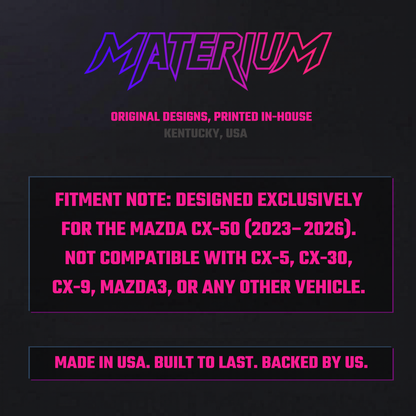 MATERIUM fitment note: designed exclusively for Mazda CX-50 2023 to 2026, not compatible with CX-5, CX-30, CX-9, or Mazda3