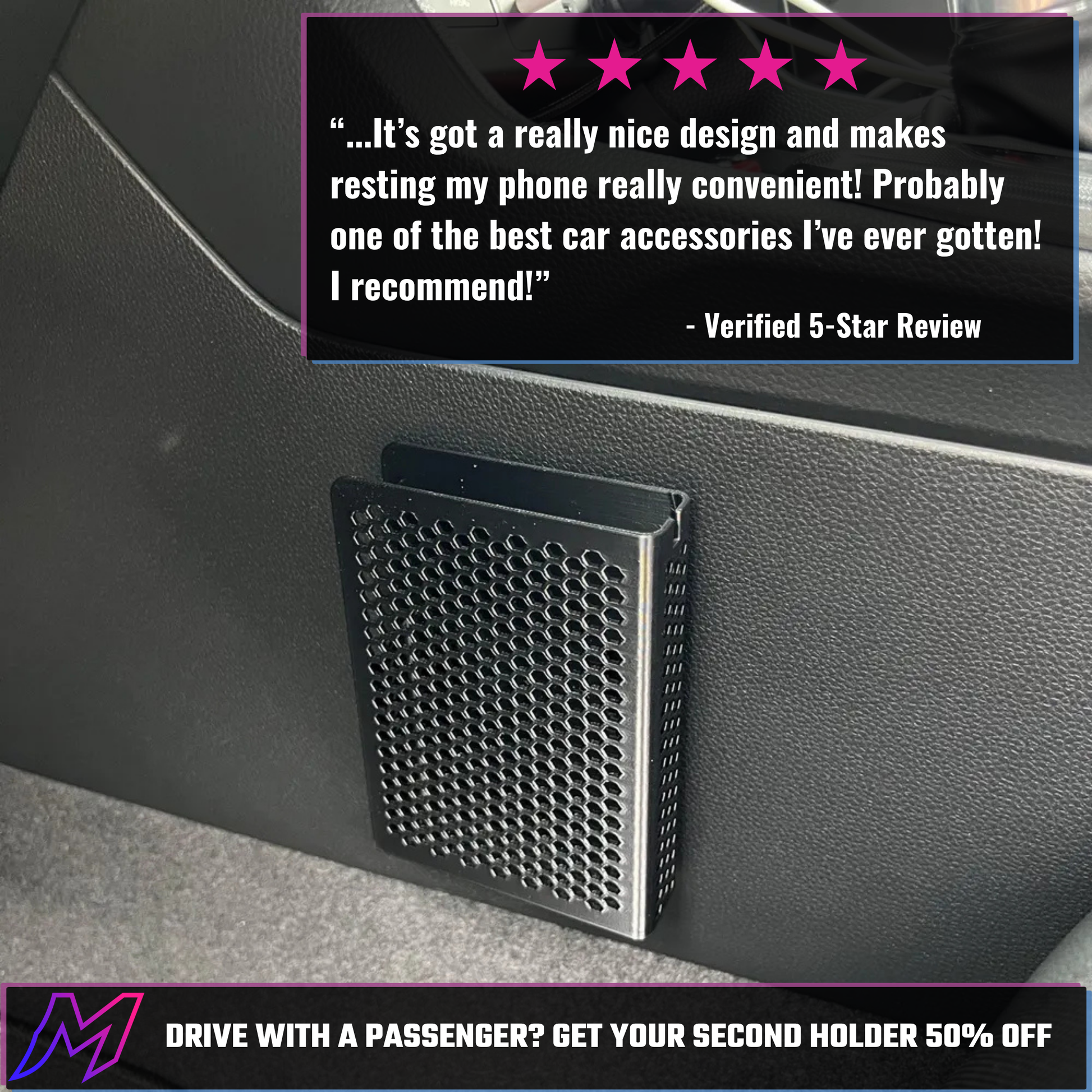 Five-star verified customer review quote overlay on in-car photo of MATERIUM holder, bar reads Drive with a Passenger Get Your Second Holder 50% Off